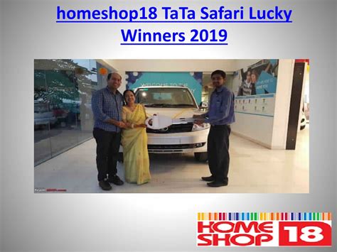 Homeshop 18 – Homeshop 18 Lucky draw winner of Tata Safari.